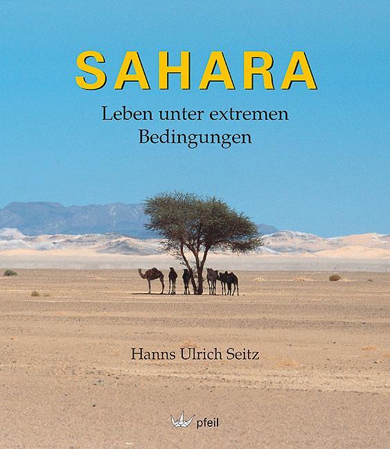 Cover: 9783899371338 | SAHARA | Leben unter extremen Bedingungen | Hanns Ulrich Seitz | Buch