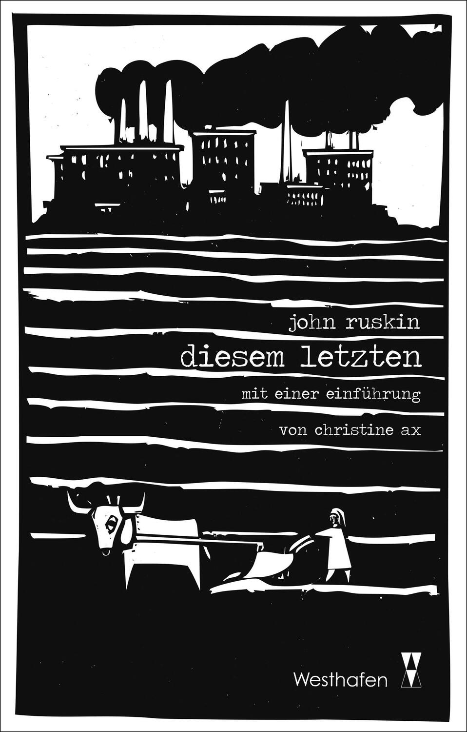 Cover: 9783942836180 | Diesem Letzten | John Ruskin | Buch | HC runder Rücken kaschiert