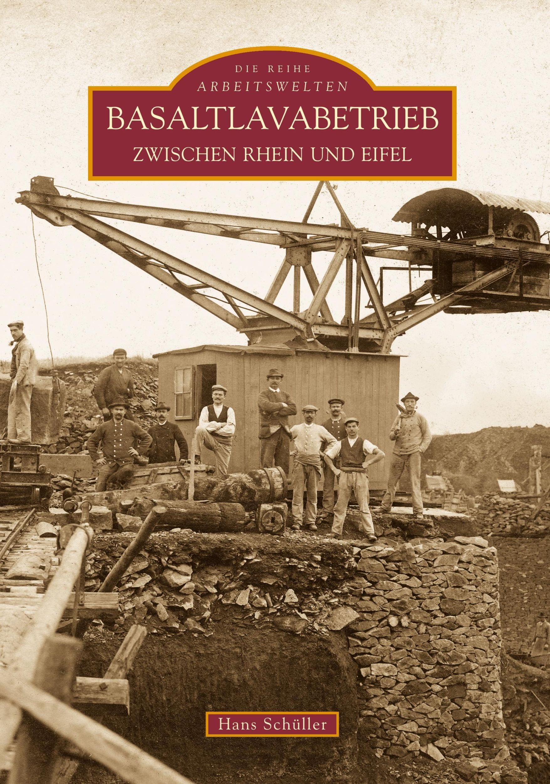 Cover: 9783866801967 | Basaltlavabetrieb zwischen Rhein und Eifel | Hans Schüller | Buch