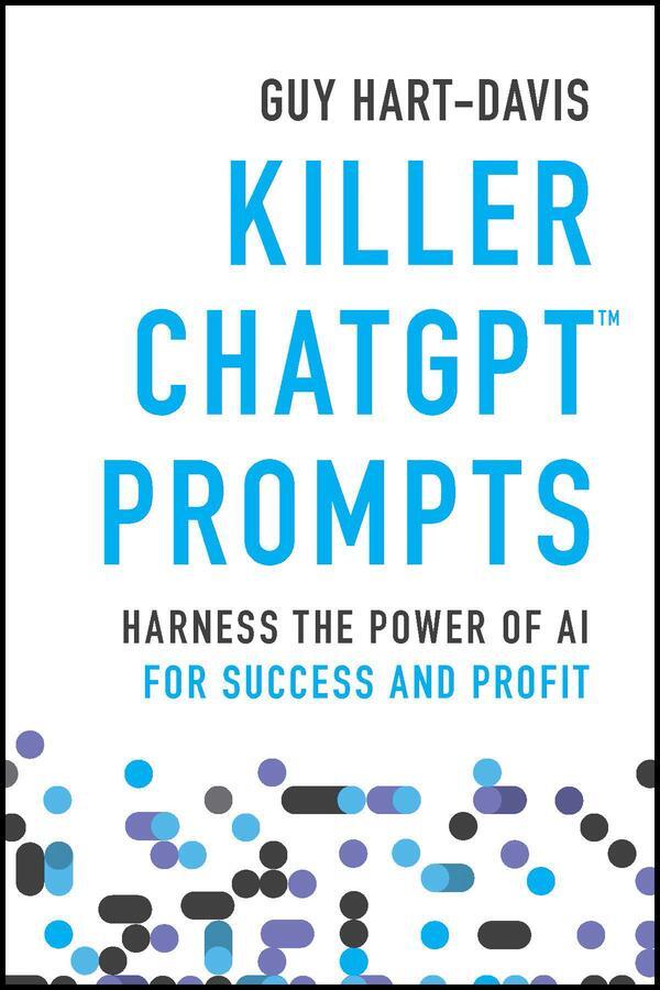 Cover: 9781394225255 | Killer ChatGPT Prompts | Guy Hart-Davis | Taschenbuch | 240 S. | 2023