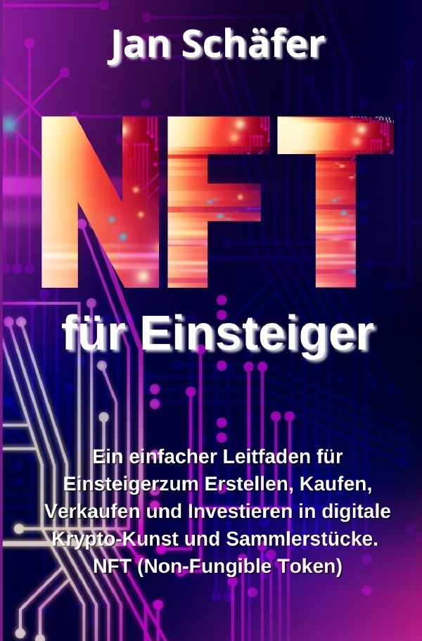 Cover: 9783756534272 | NFT für Einsteiger | Jan Schäfer | Taschenbuch | 120 S. | Deutsch