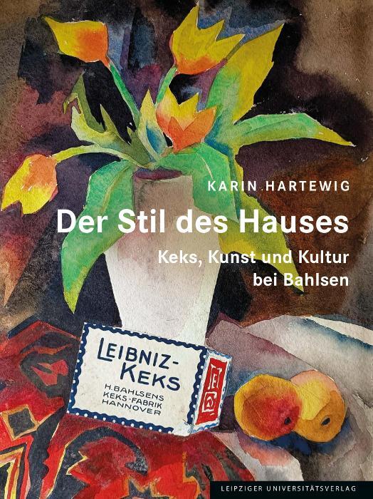 Cover: 9783960235590 | Der Stil des Hauses | Keks, Kunst und Kultur bei Bahlsen | Hartewig