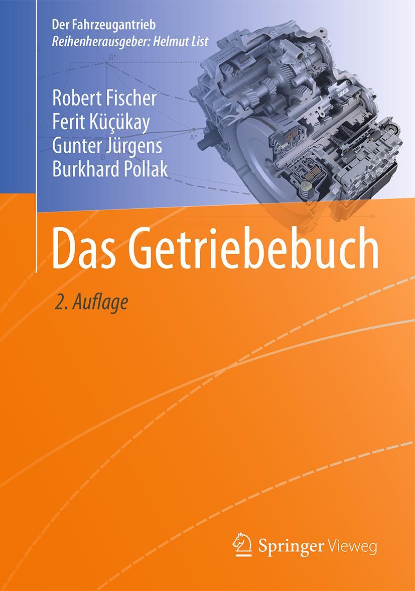 Cover: 9783658131036 | Das Getriebebuch | Robert Fischer (u. a.) | Buch | Der Fahrzeugantrieb