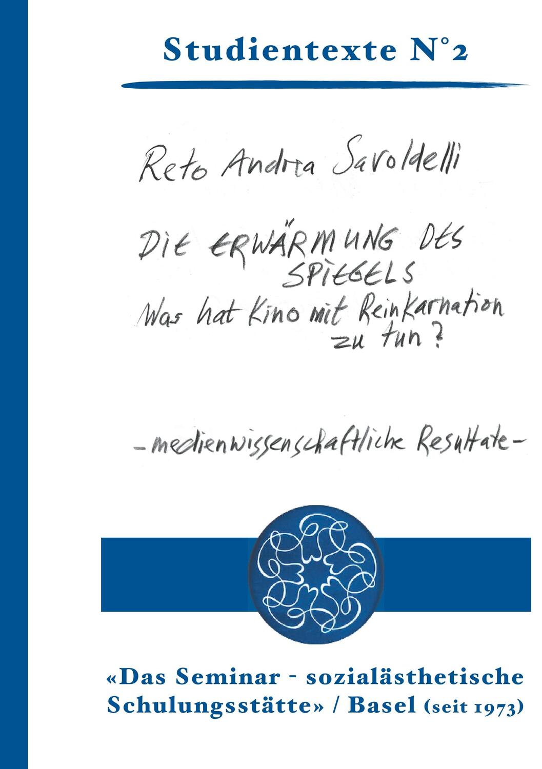 Cover: 9783907283028 | Die Erwärmung des Spiegels | Was hat Kino mit Reinkarnation zu tun?