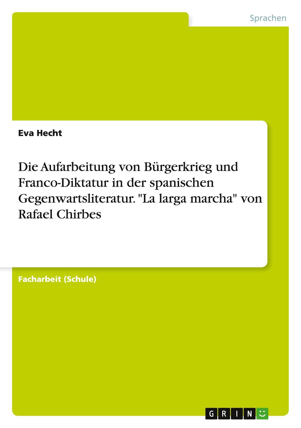 Cover: 9783640892617 | Die Aufarbeitung von Bürgerkrieg und Franco-Diktatur in der...