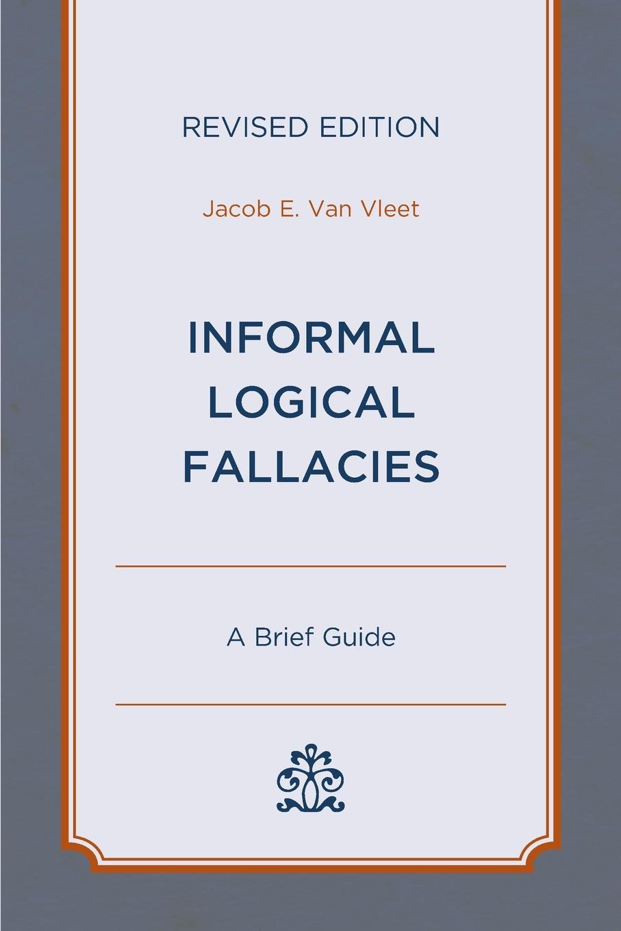 Cover: 9780761872535 | Informal Logical Fallacies | A Brief Guide | Jacob E. van Vleet | Buch