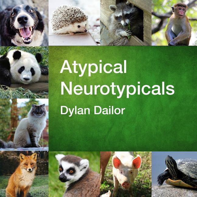 Cover: 9780692147405 | Atypical Neurotypicals | Dylan Dailor | Taschenbuch | Englisch | 2018