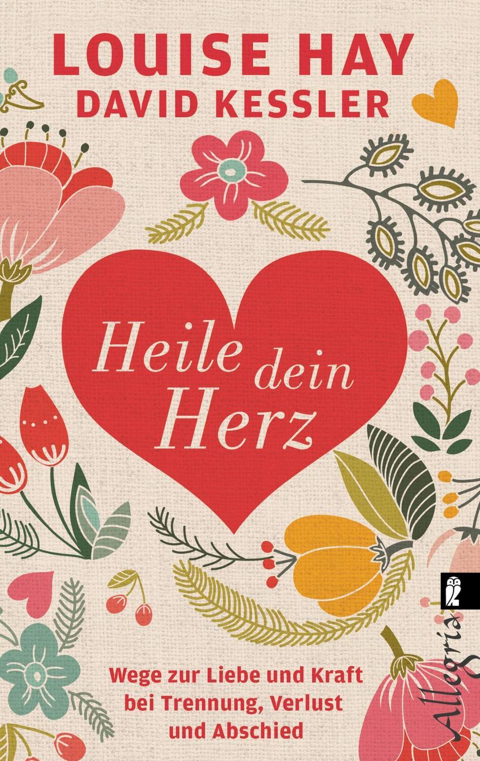 Cover: 9783548746319 | Heile dein Herz | Louise Hay (u. a.) | Taschenbuch | 233 S. | Deutsch