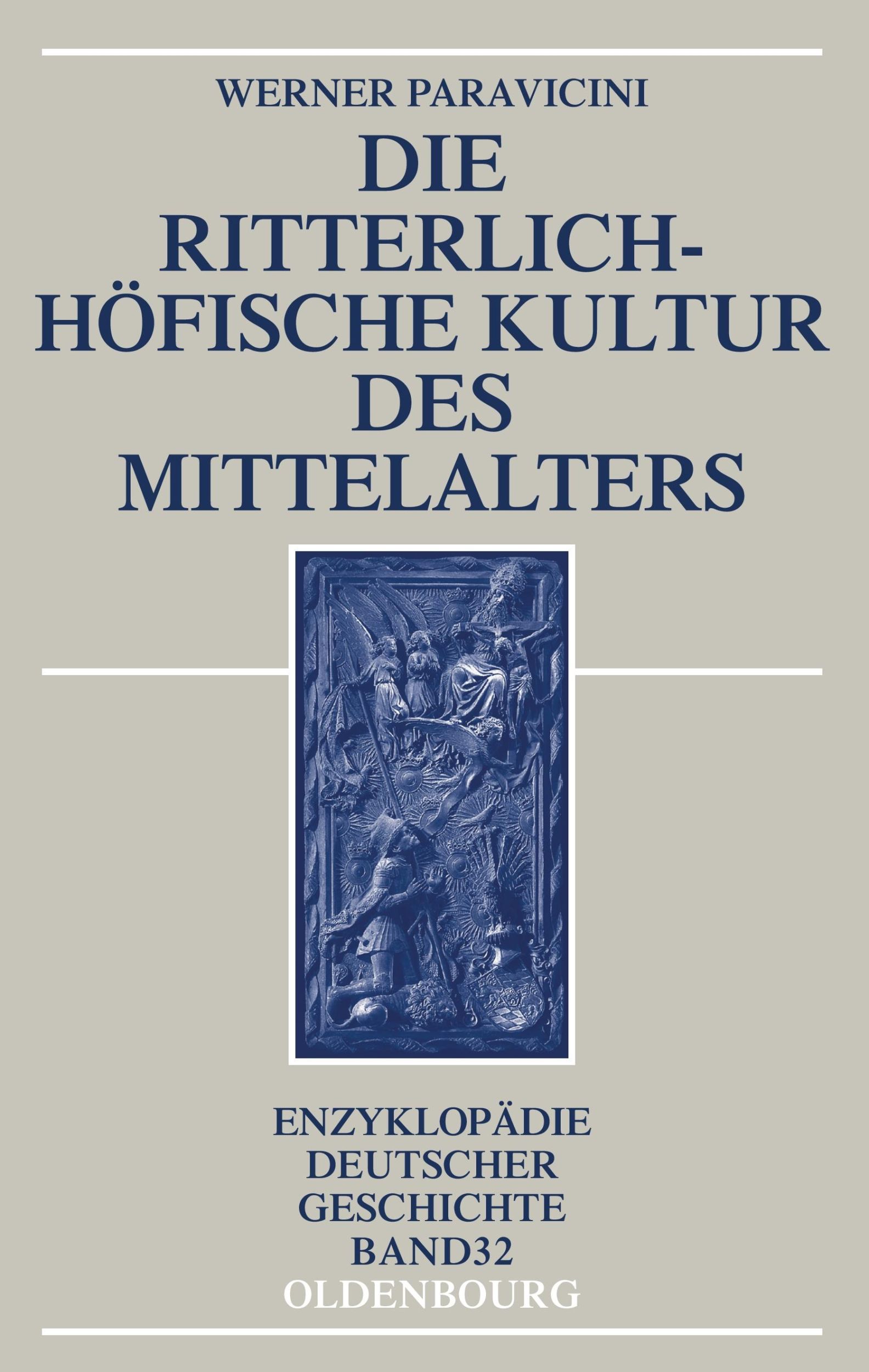 Cover: 9783486704167 | Die ritterlich-höfische Kultur des Mittelalters | Werner Paravicini