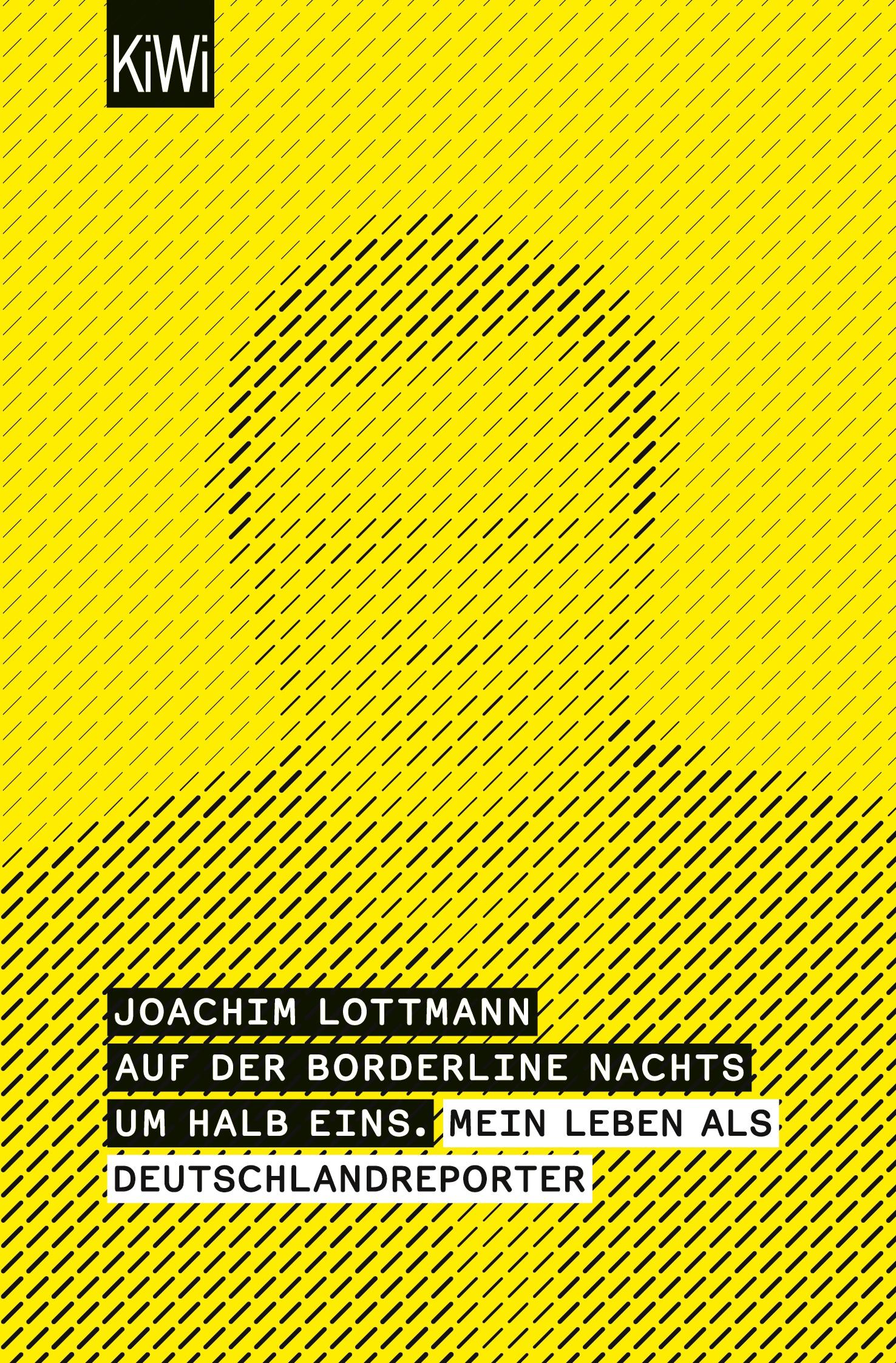 Cover: 9783462039375 | Auf der Borderline nachts um halb eins | Joachim Lottmann | Buch