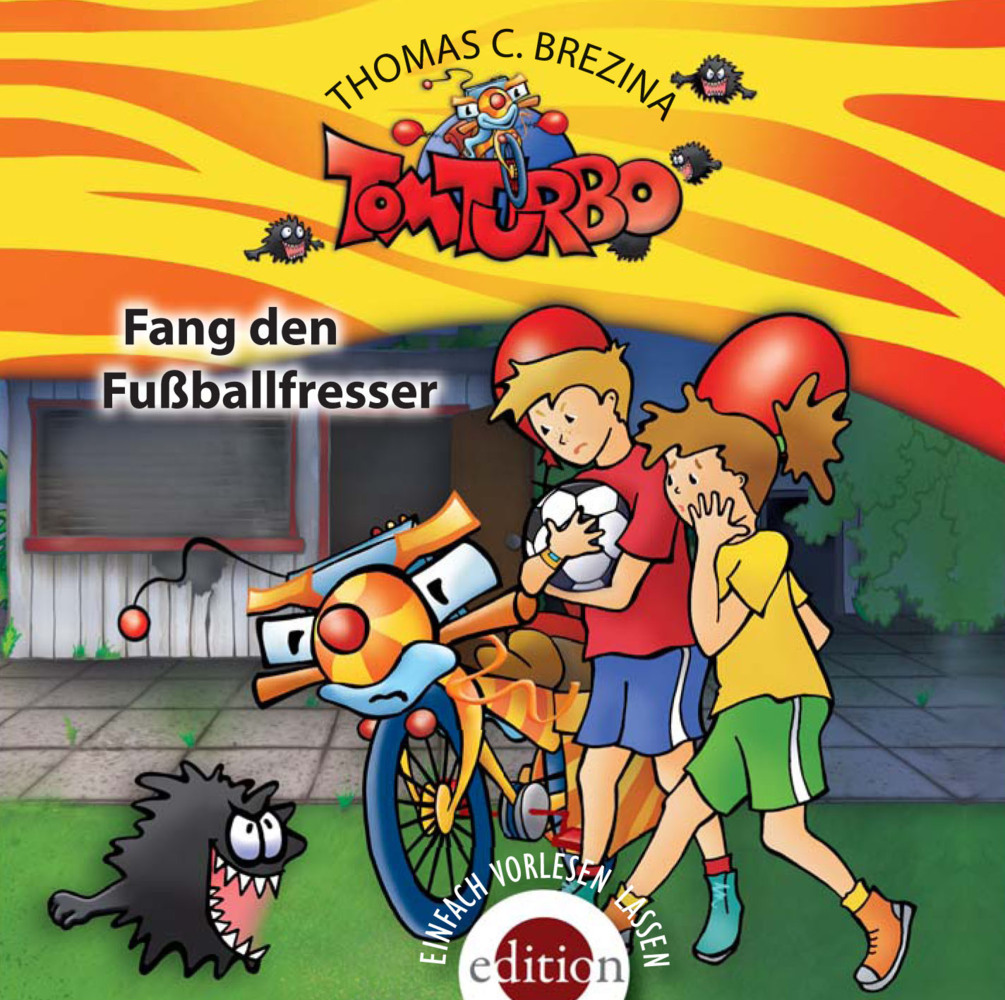 Cover: 9783990221068 | Tom Turbo - Fang den Fußballfresser, 1 Audio-CD | Gelesen vom Autor