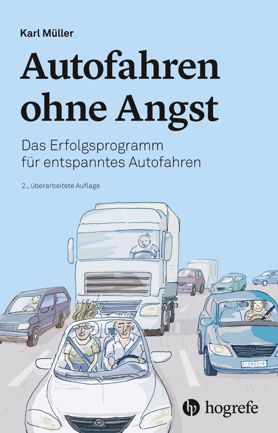 Cover: 9783456860763 | Autofahren ohne Angst | Das Erfolgsprogramm für entspanntes Autofahren