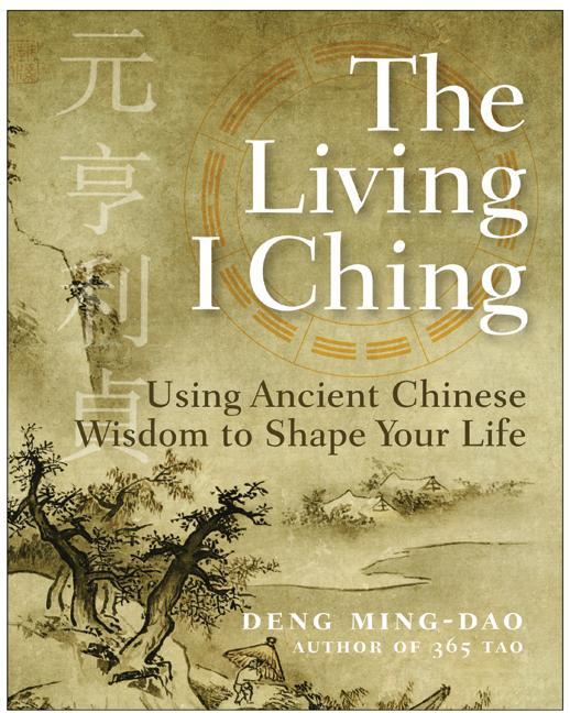 Cover: 9780060850029 | The Living I Ching | Using Ancient Chinese Wisdom To Shape Your Life