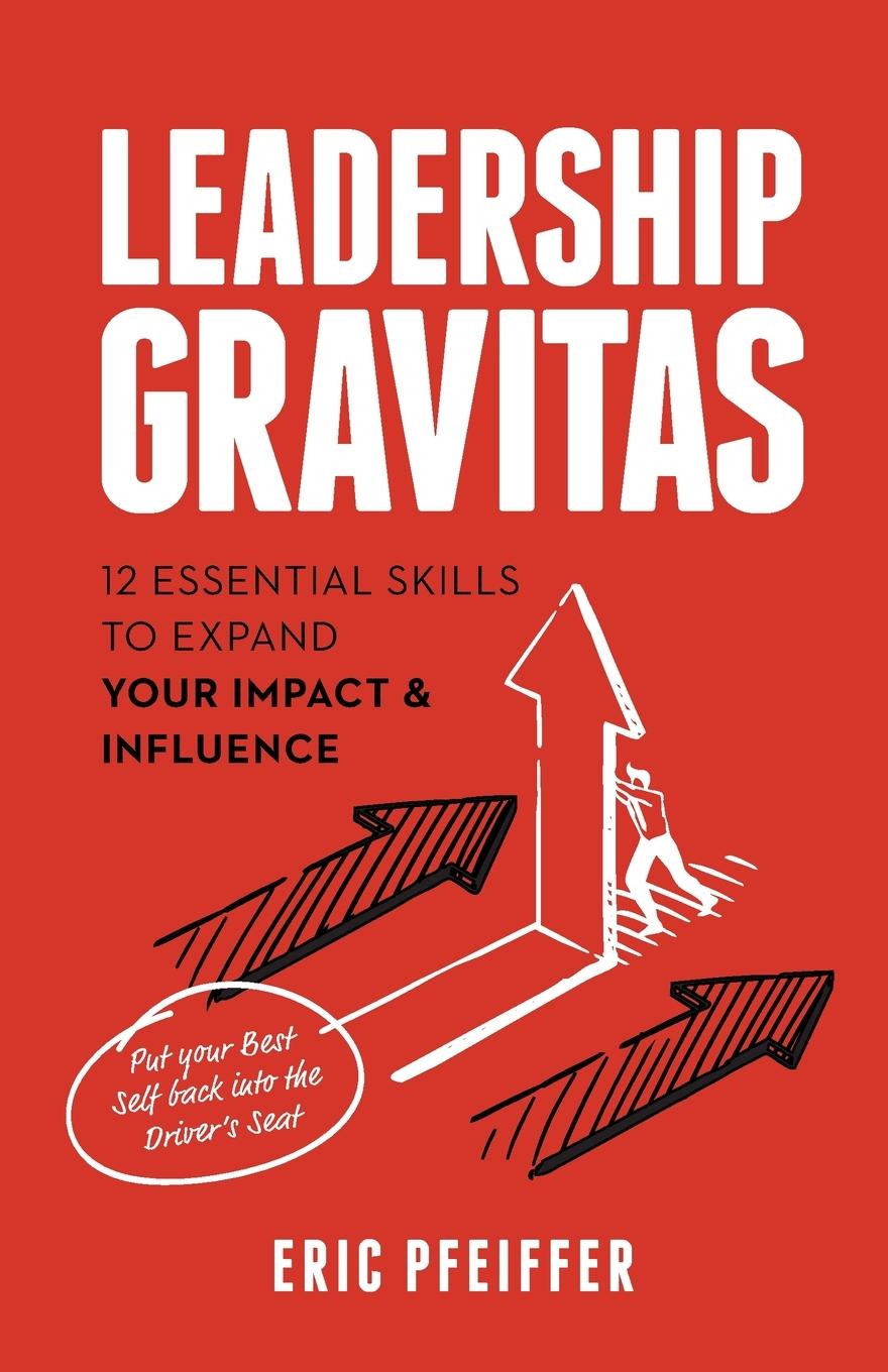 Cover: 9781737341406 | Leadership Gravitas | Eric Pfeiffer | Taschenbuch | Englisch | 2021