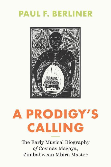 Cover: 9780226835174 | A Prodigy's Calling | Paul F. Berliner | Taschenbuch | Englisch | 2024