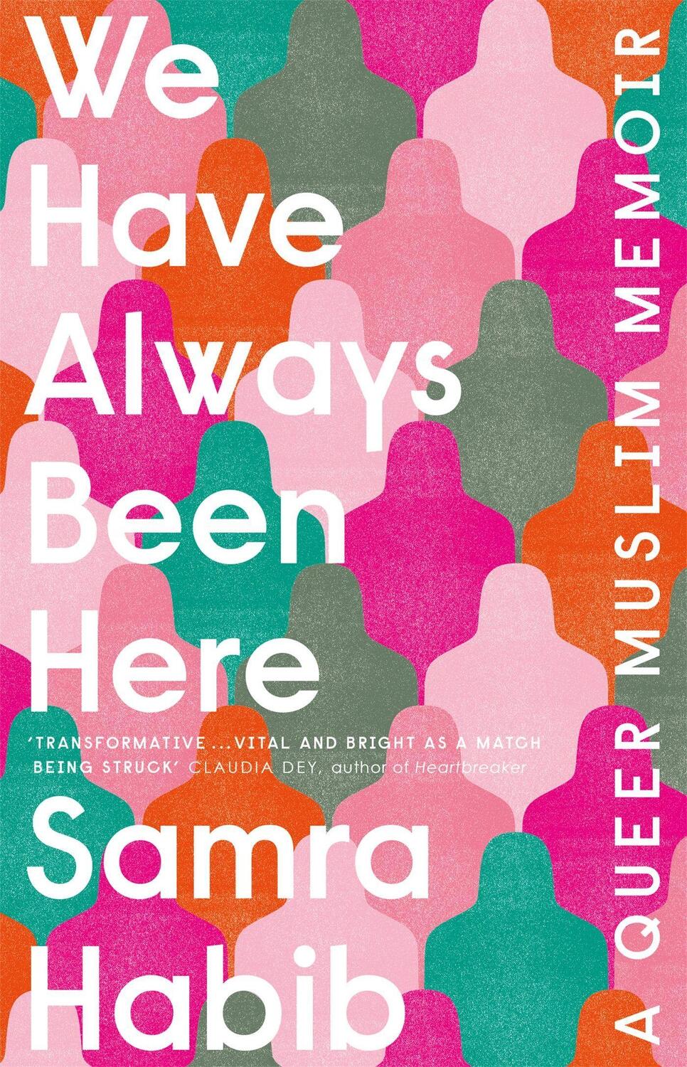 Cover: 9781529404869 | We Have Always Been Here | Samra Habib | Taschenbuch | Englisch | 2019