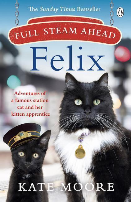 Cover: 9781405942300 | Full Steam Ahead, Felix | Kate Moore | Taschenbuch | Englisch | 2019