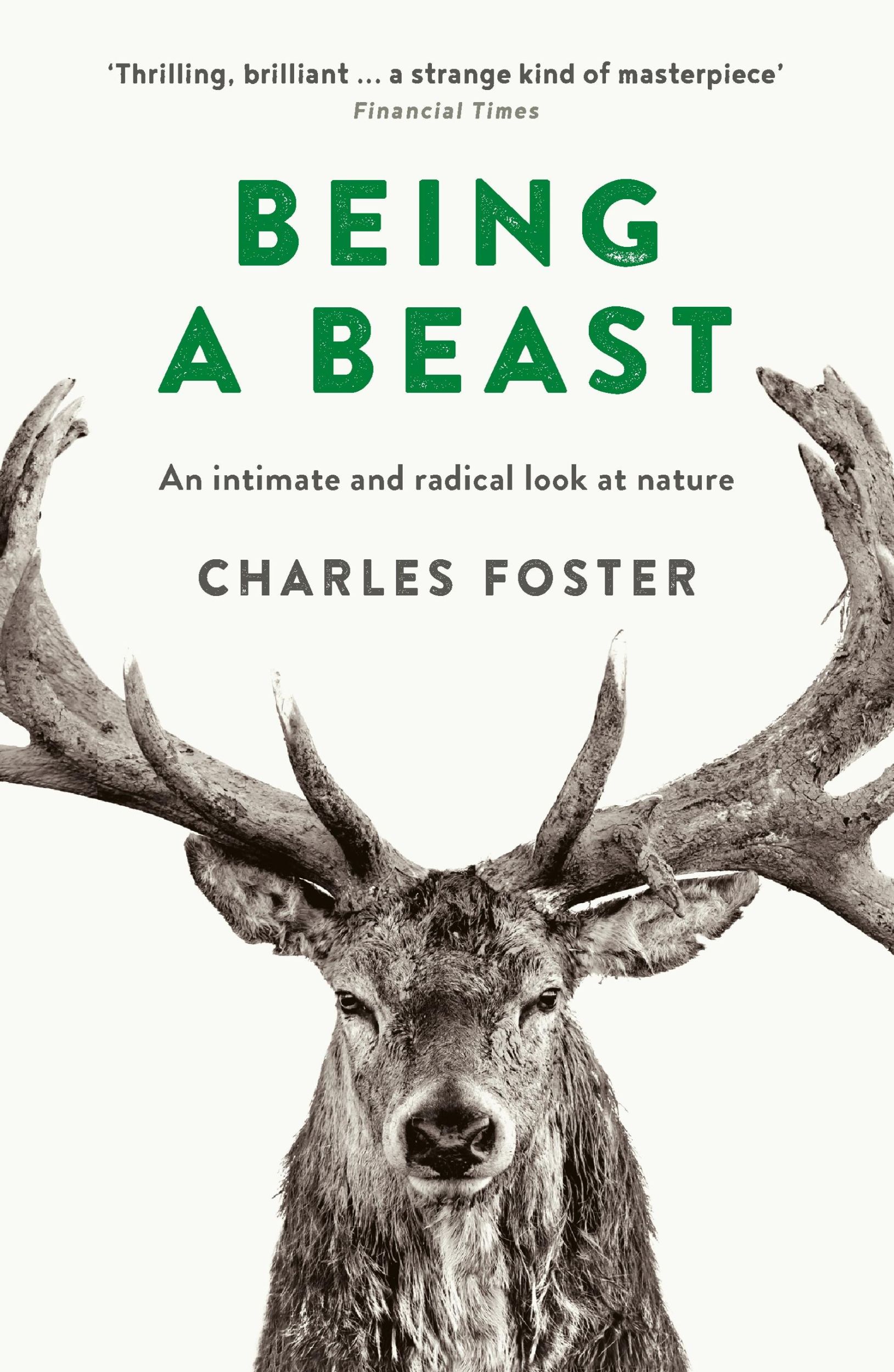 Cover: 9781781255353 | Being a Beast | Charles Foster | Taschenbuch | 218 S. | Englisch