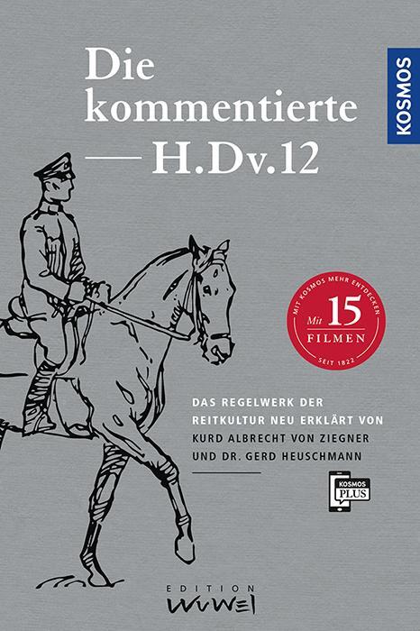 Cover: 9783440150955 | Die kommentierte H.DV.12 | Das Regelwerk der Reitkultur neu erklärt