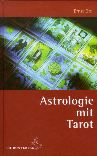 Cover: 9783899971224 | Astrologie mit Tarot | Ernst Ott | Buch | Standardwerke der Astrologie