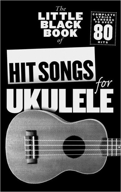 Cover: 9781783050949 | The Little Black Songbook | Hit Songs for Ukulele | Taschenbuch | Buch