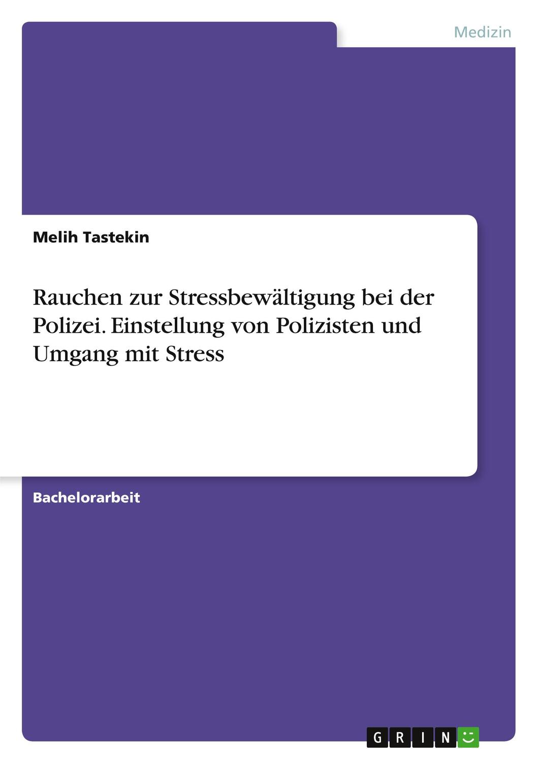 Cover: 9783346250728 | Rauchen zur Stressbewältigung bei der Polizei. Einstellung von...