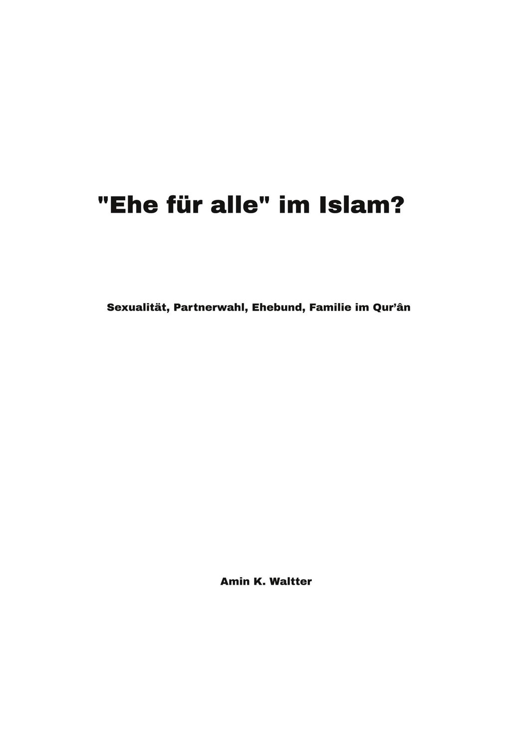 Cover: 9783347675254 | "Ehe für alle" im Islam? | Amin K. Waltter | Taschenbuch | Paperback