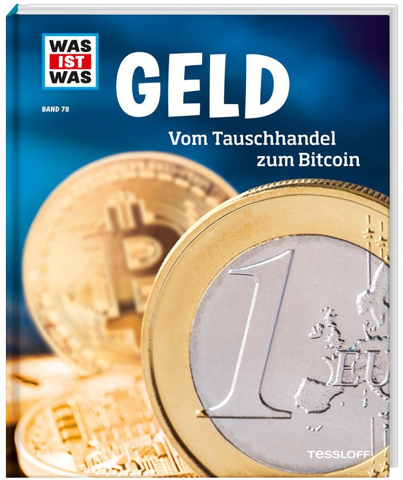 Cover: 9783788621056 | WAS IST WAS Band 78 Geld. Vom Tauschhandel zum Bitcoin | Band 78