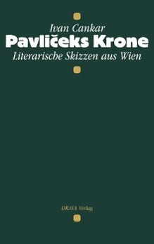 Cover: 9783854352457 | Pavliceks Krone | Literarische Skizzen aus Wien | Ivan Cankar | Buch