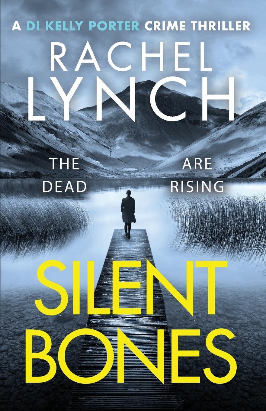 Cover: 9781800327283 | Silent Bones | Rachel Lynch | Taschenbuch | Detective Kelly Porter