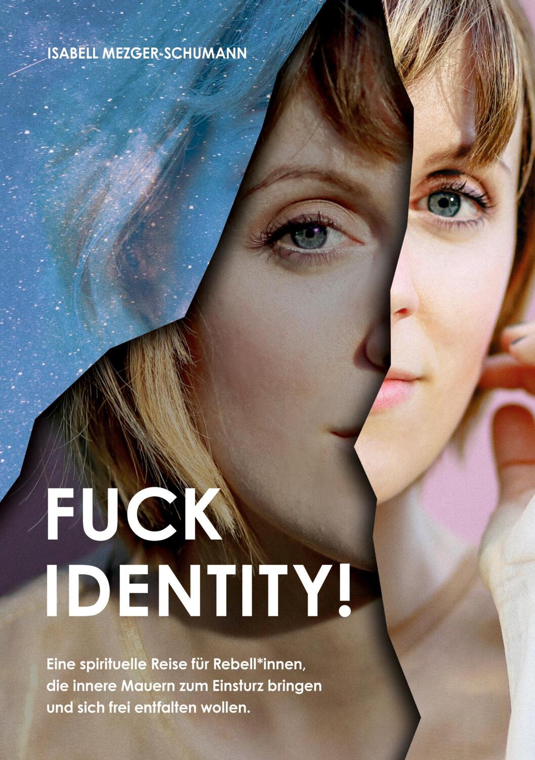 Cover: 9783347376601 | Fuck Identity! | Isabell Mezger-Schumann | Taschenbuch | Paperback