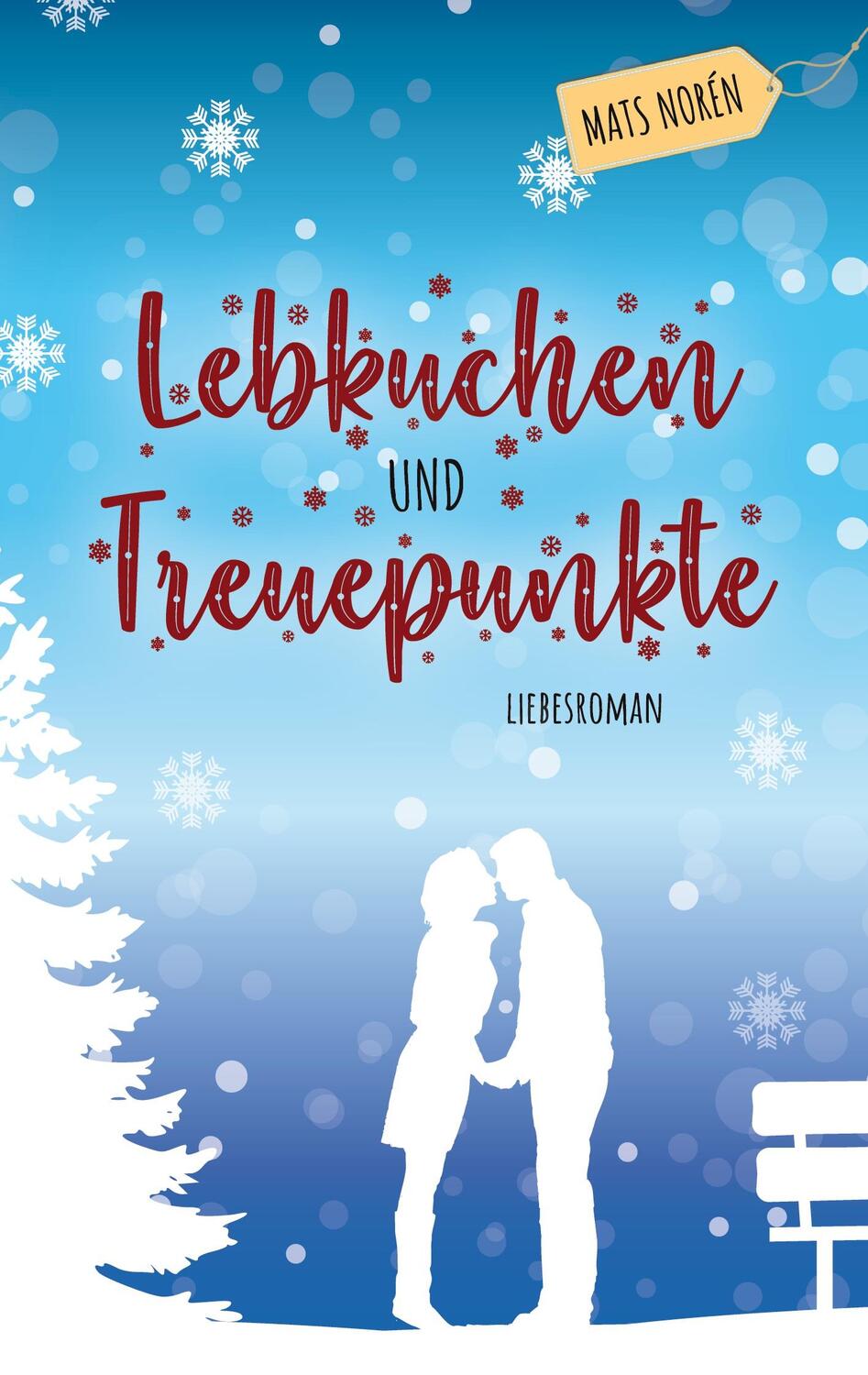 Cover: 9783751999748 | Lebkuchen und Treuepunkte | Mats Norén | Taschenbuch | Paperback