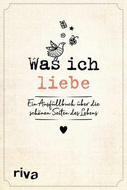 Cover: 9783742306685 | Was ich liebe | Ein Ausfüllbuch über die schönen Seiten des Lebens