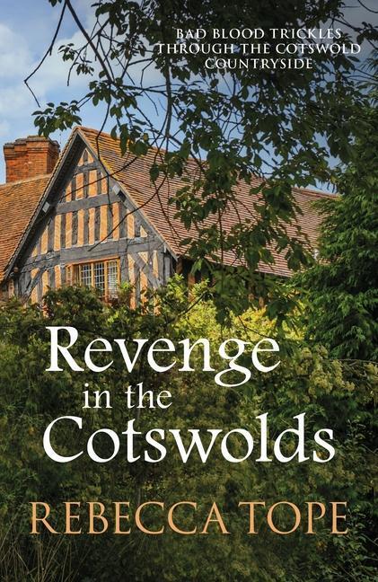 Cover: 9780749024376 | Revenge in the Cotswolds | The enthralling cosy crime series | Tope