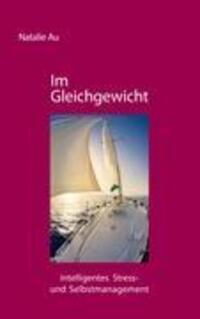 Cover: 9783837032901 | Im Gleichgewicht | intelligentes Stress- und Selbstmanagement | Au