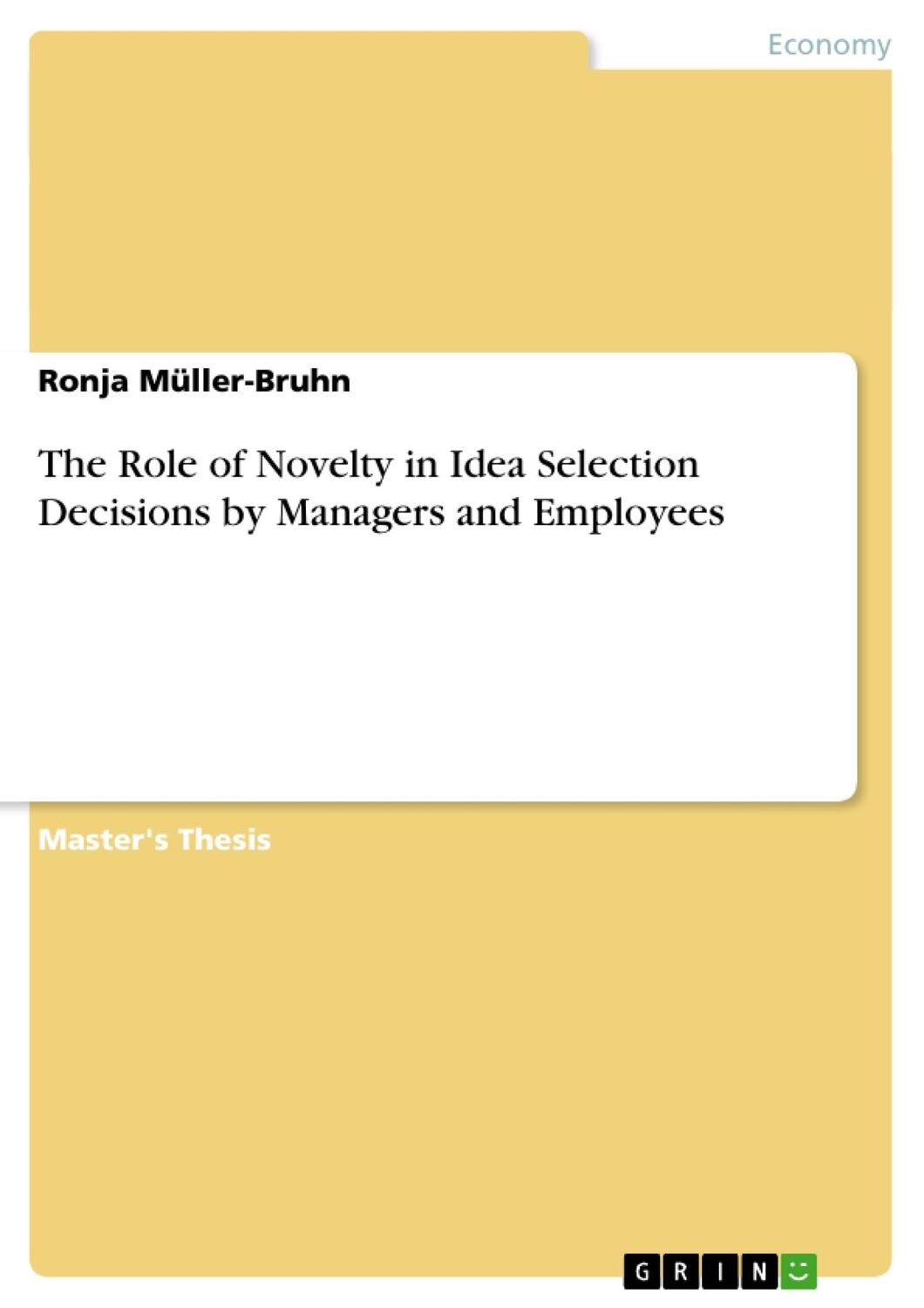 Cover: 9783656681816 | The Role of Novelty in Idea Selection Decisions by Managers and...