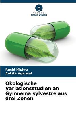 Cover: 9786206351184 | Ökologische Variationsstudien an Gymnema sylvestre aus drei Zonen