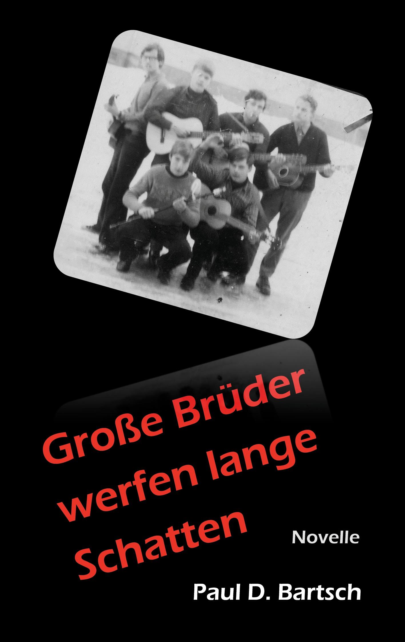 Cover: 9783734733536 | Große Brüder werfen lange Schatten | Novelle | Paul Bartsch | Buch