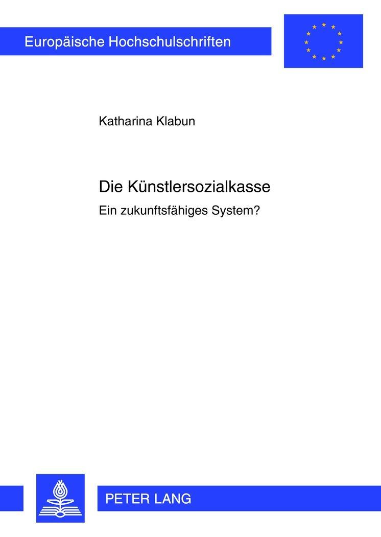 Cover: 9783631638620 | Die Künstlersozialkasse | Ein zukunftsfähiges System? | Klabun | Buch