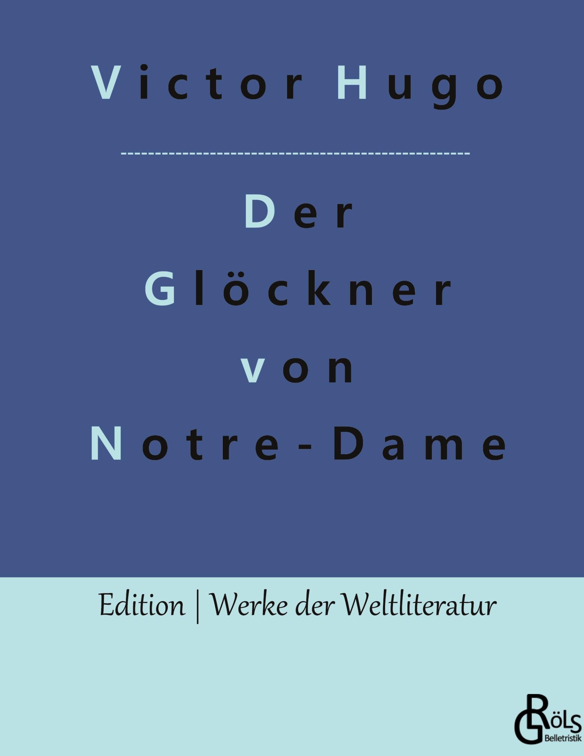 Cover: 9783988286192 | Der Glöckner von Notre-Dame | Notre-Dame de Paris | Victor Hugo | Buch