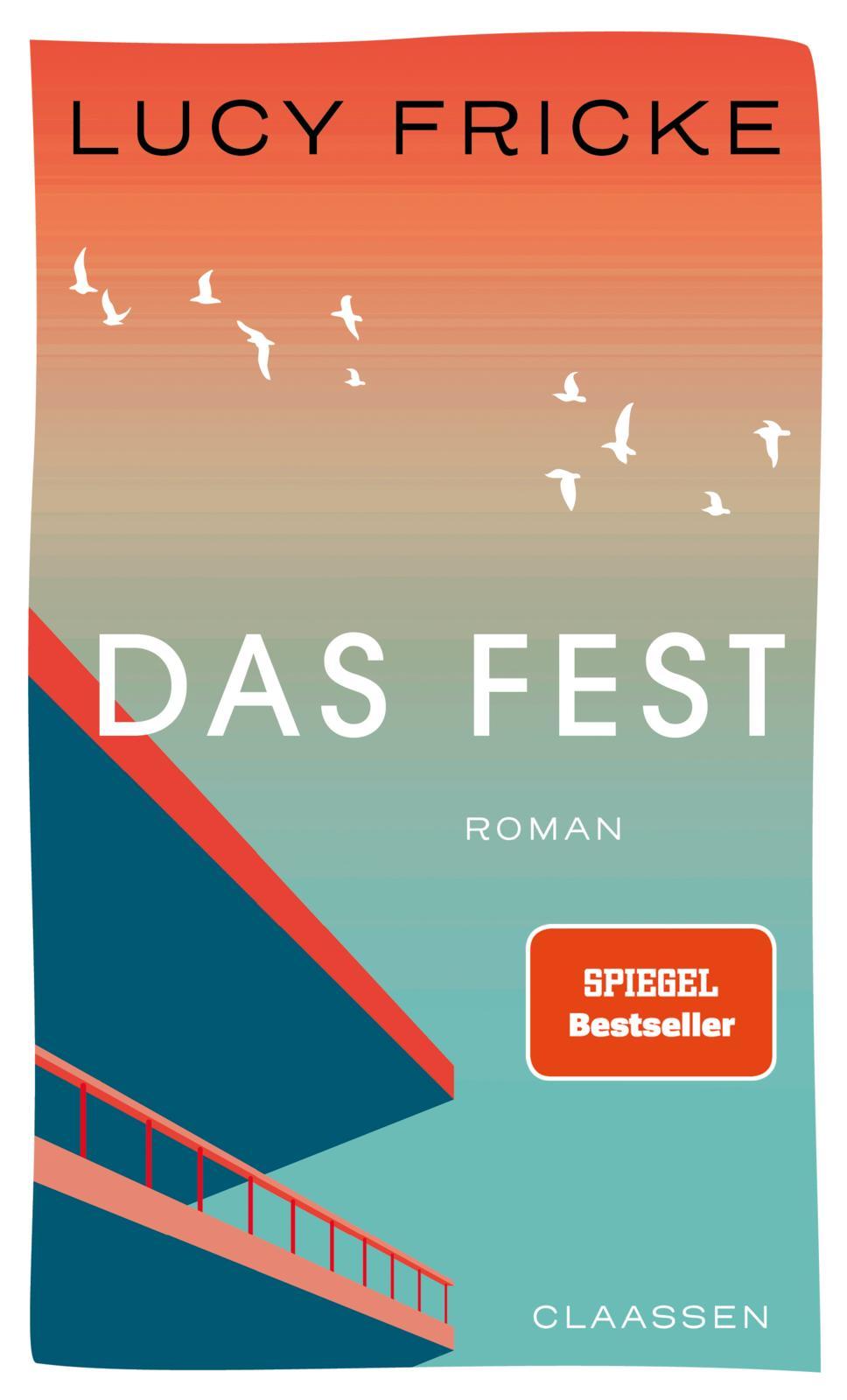 Cover: 9783546100953 | Das Fest | Lucy Fricke | Buch | 144 S. | Deutsch | 2024 | Claassen