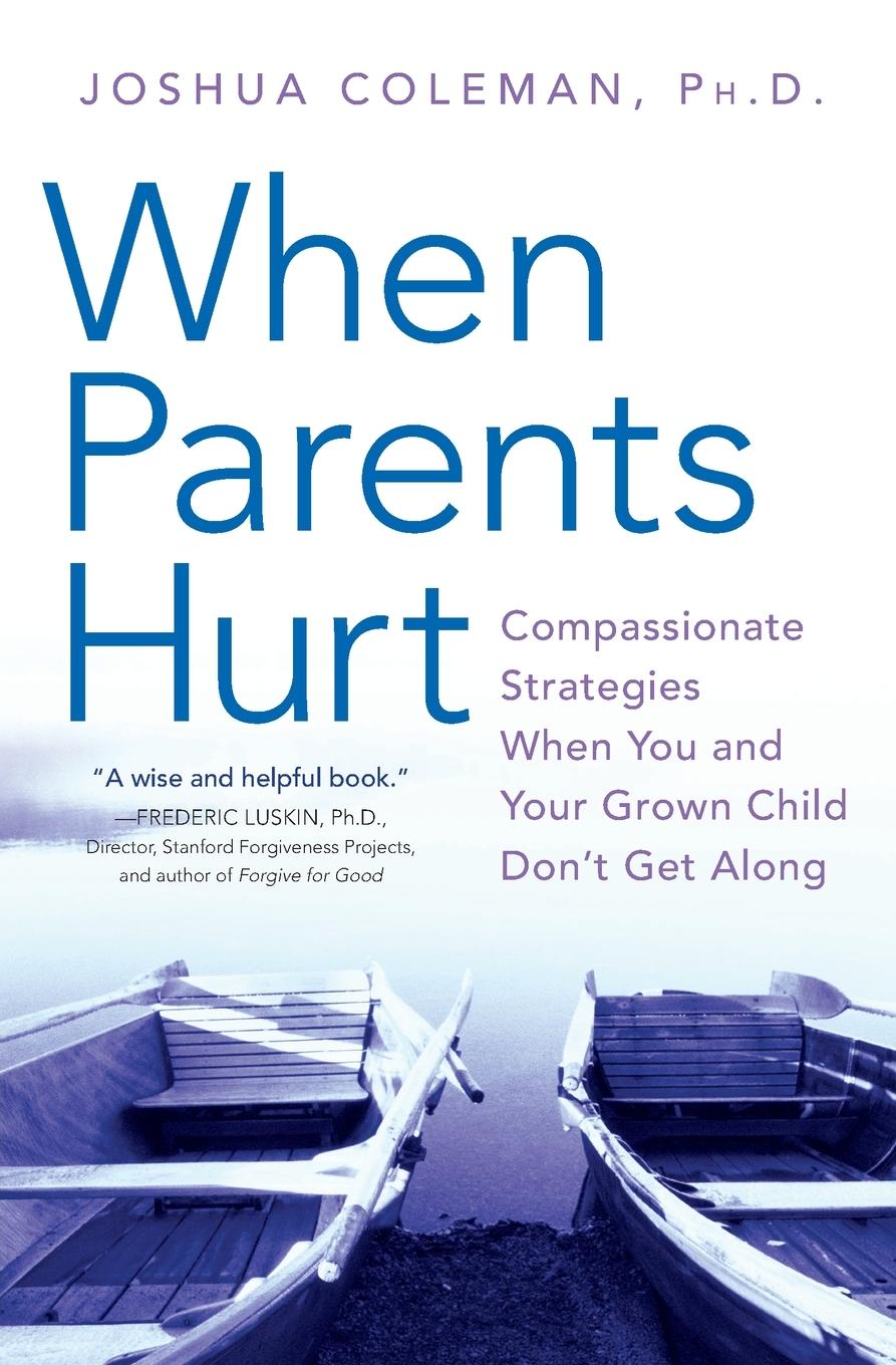 Cover: 9780061148439 | When Parents Hurt | Joshua Coleman | Taschenbuch | Paperback | 2008