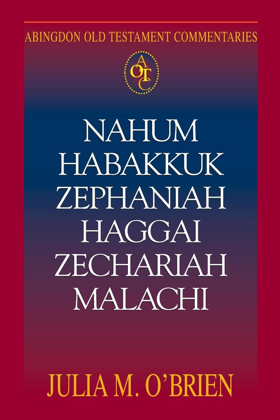 Cover: 9780687340316 | Nahum, Habakkuk, Zephaniah, Haggai, Zechariah, Malachi | O'Brien