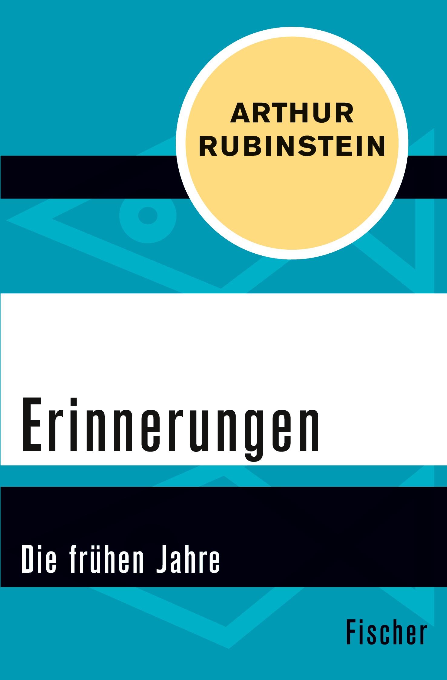 Cover: 9783596319145 | Erinnerungen | Die frühen Jahre | Arthur Rubinstein | Taschenbuch