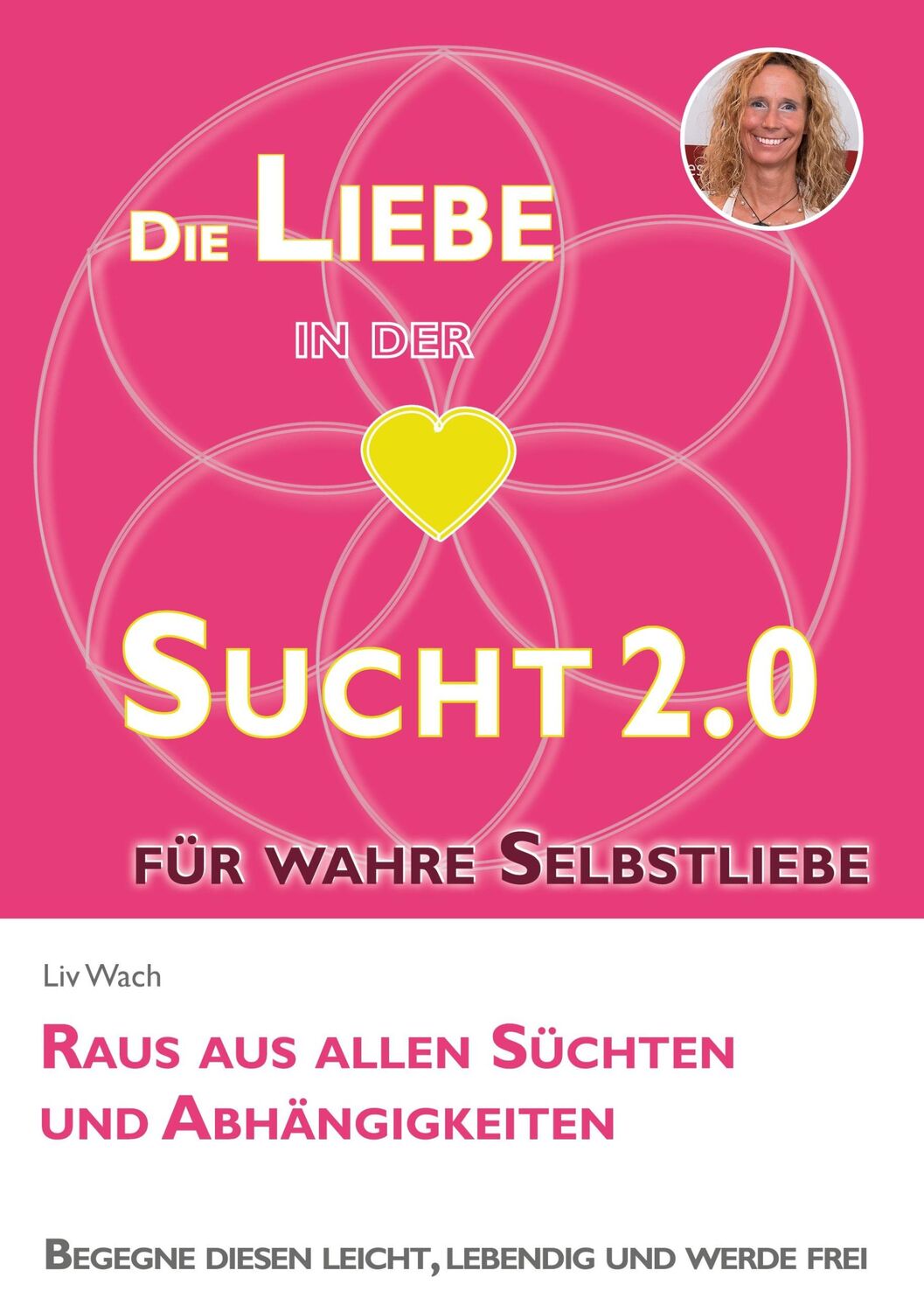 Cover: 9783759770738 | Die Liebe in der Sucht 2.0 | Liv Wach | Taschenbuch | Paperback | 2024