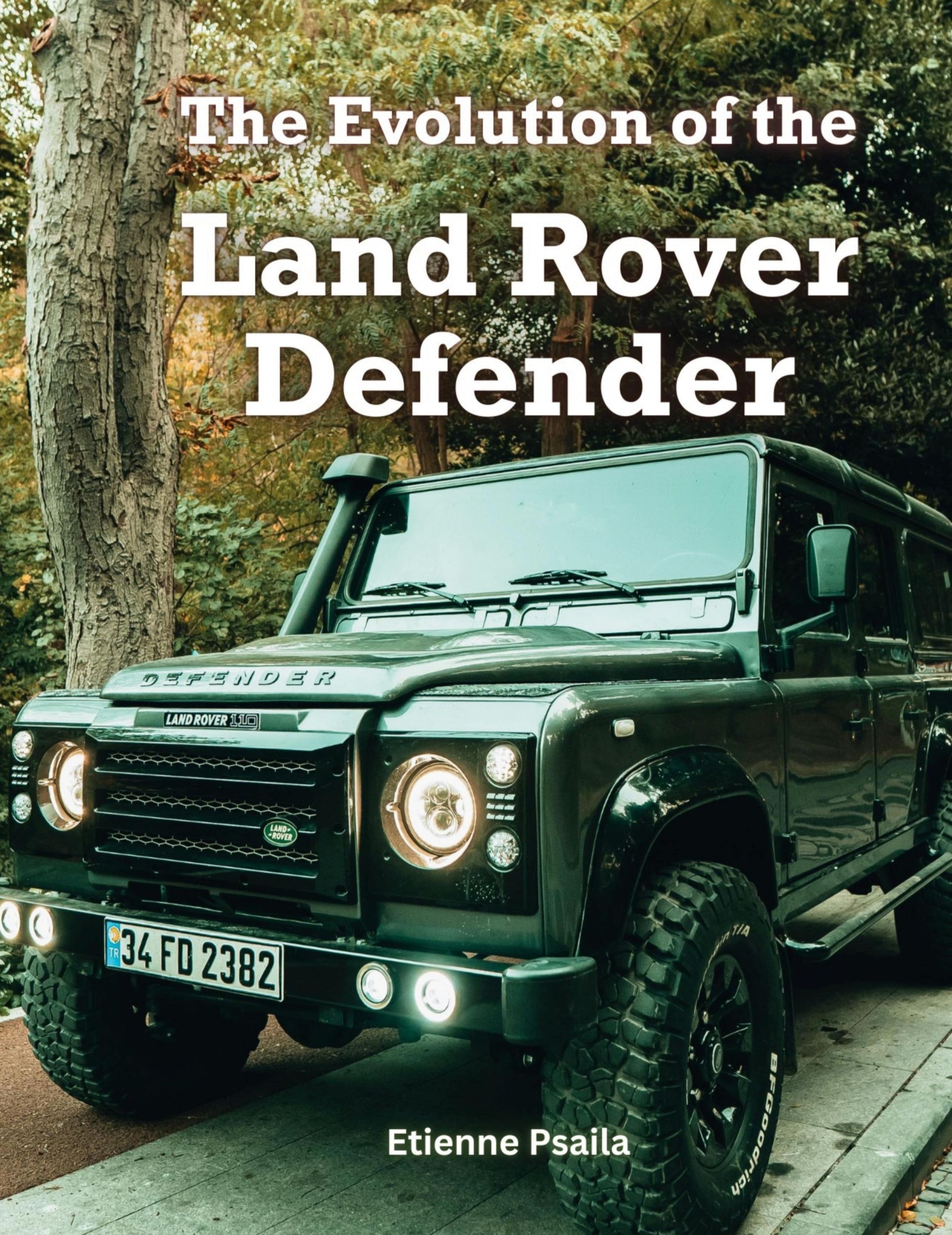 Cover: 9789918958849 | The Evolution Of The Land Rover Defender | Etienne Psaila | Buch