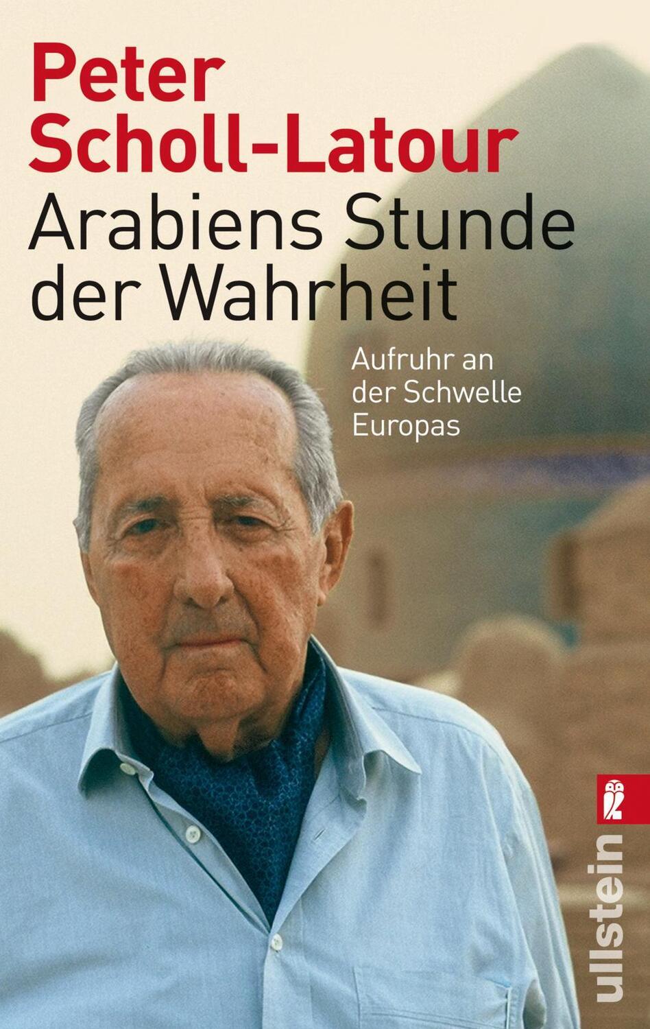 Cover: 9783548374673 | Arabiens Stunde der Wahrheit | Aufruhr an der Schwelle Europas | Buch