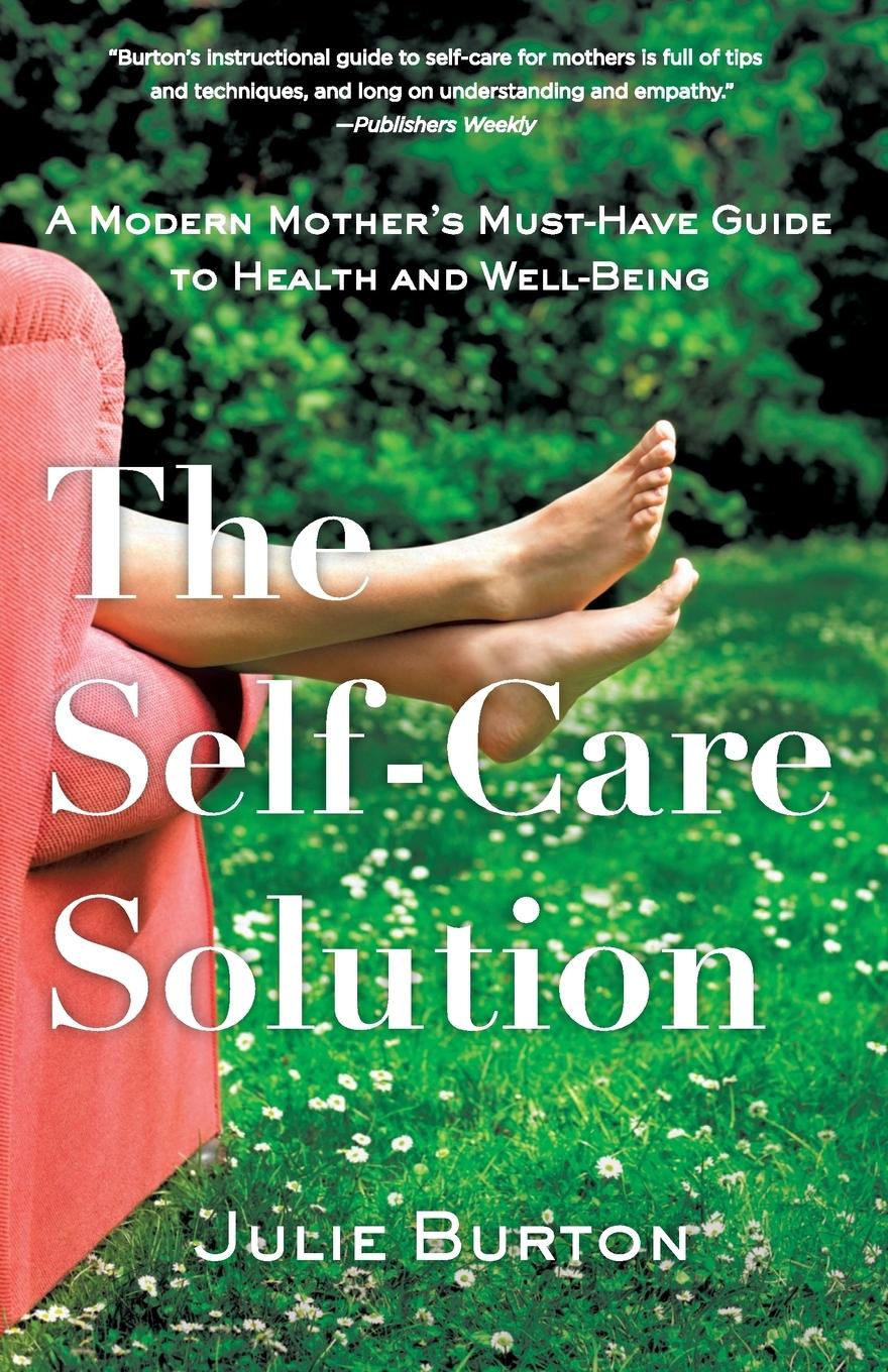 Cover: 9781631520686 | The Self-Care Solution | Julie Burton | Taschenbuch | Paperback | 2016