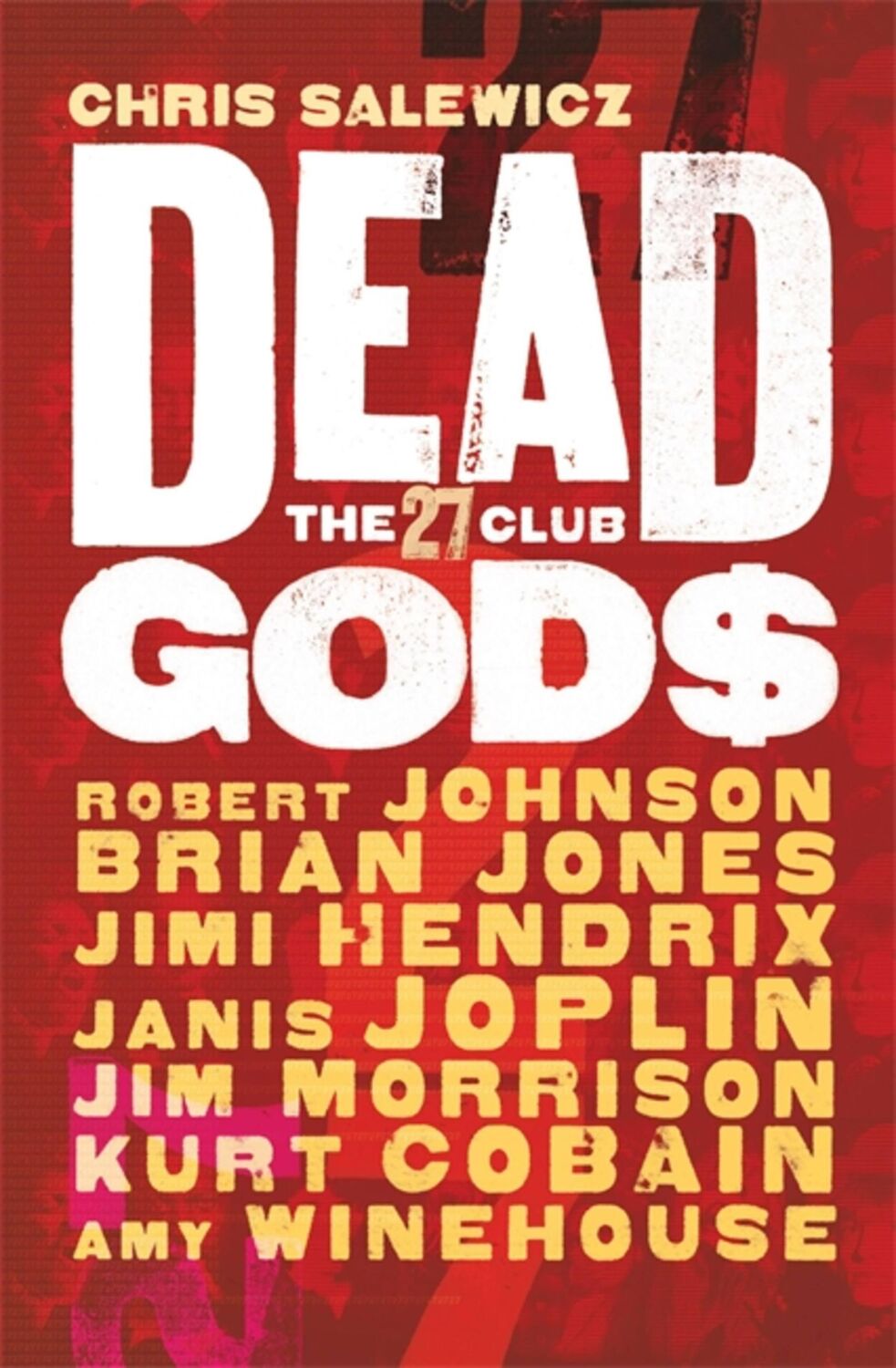 Cover: 9781784291334 | Dead Gods: The 27 Club | Chris Salewicz | Taschenbuch | Englisch