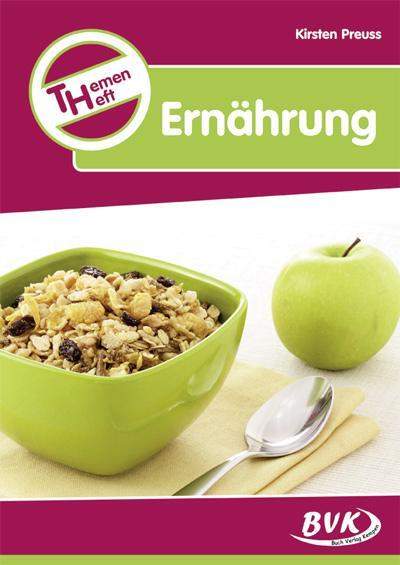 Cover: 9783867400404 | Themenheft Ernährung | Kirsten Preuss | Broschüre | 60 S. | Deutsch